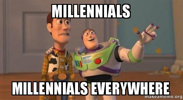 Buzz and Woody from Toy Story pointing out to the distance with the text "Millennials. Millennials Everywhere"
